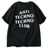 Funny Anti Techno Club Graphic Oversized T-Shirt
